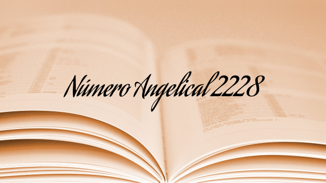 Número Angelical 2228